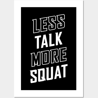 Less Talk More Squat Posters and Art